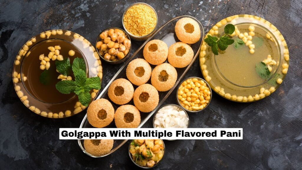 Golgappa With Multiple Flavored Pani