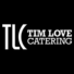Tim Love Catering
