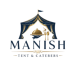 Manish Tent & Caterers