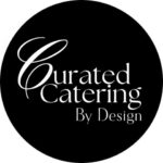Curated Catering By Design
